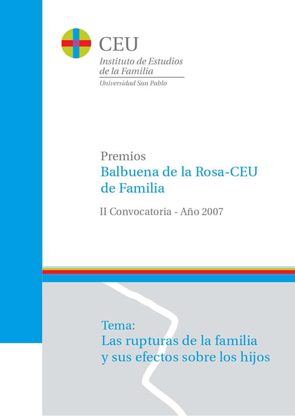 <p>Premios Balbuena de la Rosa-CEU de Familia<br />
Las rupturas de la familia y sus efectos sobre los hijos</p>
