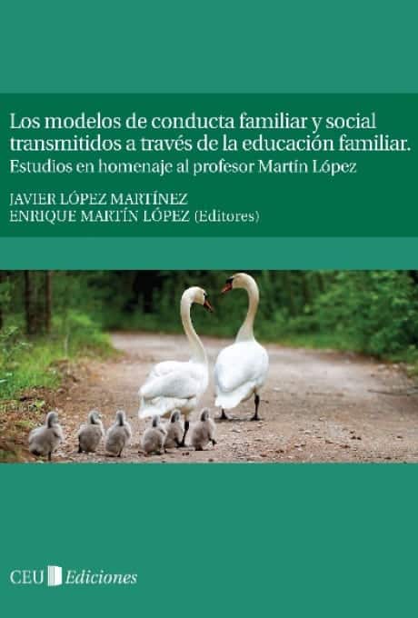 Los modelos de conducta familiar y social transmitidos a través de la educación familiar